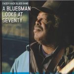Daddy Mack Blues Band - A Bluesman Looks at Seventy (2015)