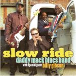 Daddy Mack Blues Band - Slow Ride (2006)