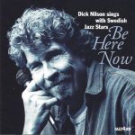 Dick Nilson - Be Here Now (2023)