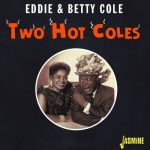 Eddie Cole and Betty Cole - Two Hot Coles (2023)