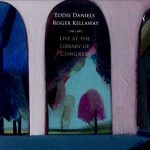 Eddie Daniels & Roger Kellaway - Live at The Library of Congress (2011)
