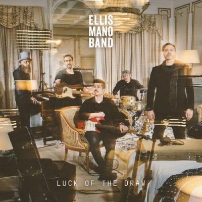 Ellis Mano Band – Luck of the draw (2023)