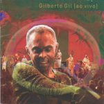 Gilberto Gil - Quanta Gente Veio Ver: Ao Vivo (1998)