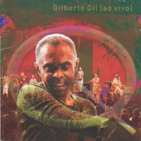 Gilberto Gil - Quanta Gente Veio Ver: Ao Vivo (1998)