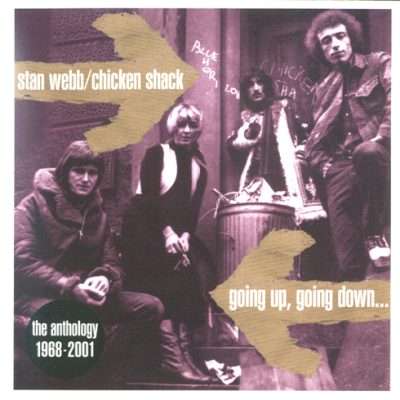 Stan Webb/Chicken Shack - Going Up, Going Down (The Anthology 1968-2001) (2004)