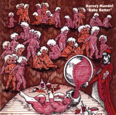 Harvey Mandel - Baby Batter (1971/1995)
