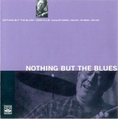 Herb Ellis - Nothing But the Blues (1957/2010)
