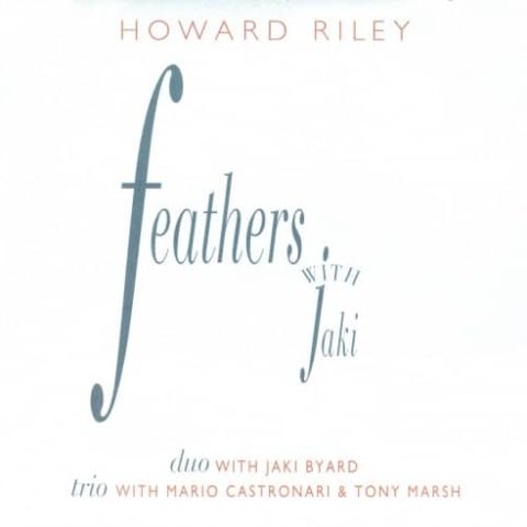 Howard Riley - Feathers With Jaki (1996)
