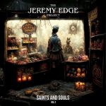 Jeremy Edge - Saints and Souls, Vol. 2 (2023)