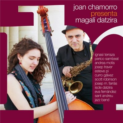 Joan Chamorro & Magali Datzira - Joan Chamorro presenta Magali Datzira (2014)