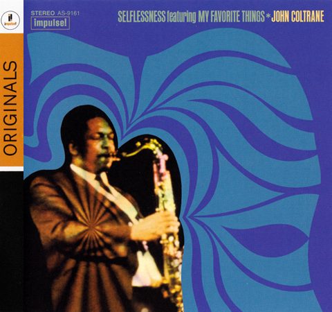 John Coltrane - Selflessness featuring My Favorite Things (1965/2011)