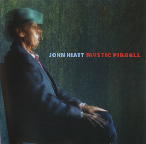 John Hiatt - Mystic Pinball (2012)