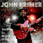 John Primer - Teardrops For Magic Slim: Live At Rosa's Lounge (2023)
