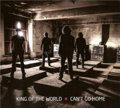 King of the World - Can't Go Home (2013)