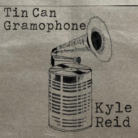 Kyle Reid - Tin Can Gramophone (2023)