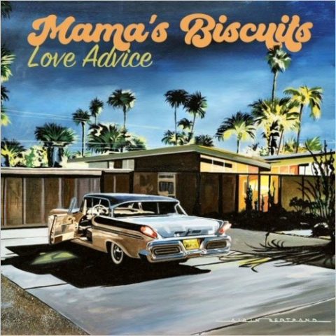Mama's Biscuits - Love Advice (2022)