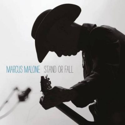 Marcus Malone - Stand Or Fall (2014)