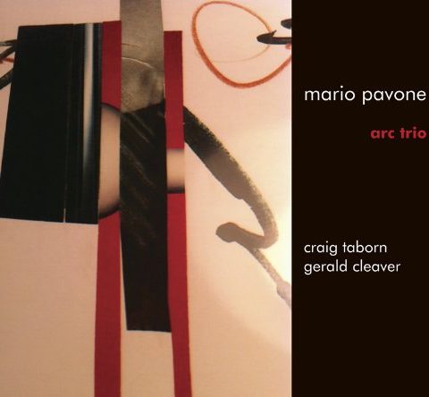 Mario Pavone - Arc Trio (2013)
