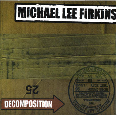 Michael Lee Firkins - Decomposition (1999)