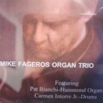 Mike Fageros Organ Trio - Close Your Eyes (2023)