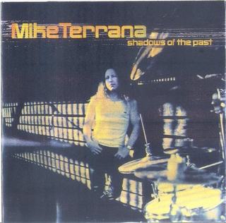 Mike Terrana - Shadows Of The Past (1999)