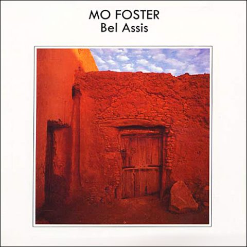 Mo Foster - Bel Assis (1988)