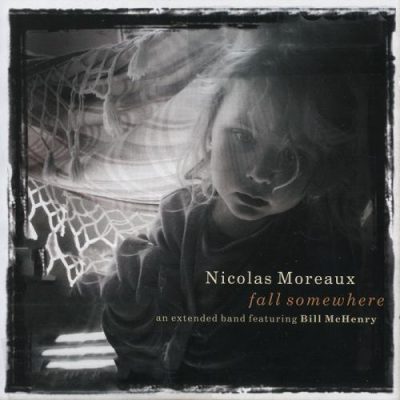 Nicolas Moreaux - Fall Somewhere (2012)