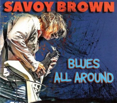 Savoy Brown - Blues All Around (2023)