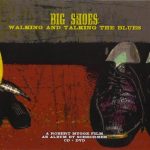 Scissormen - Big Shoes: Walking and Talking the Blues (2012)