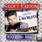 Scott Keeton - 100 Mile Blues (1999)