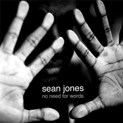 Sean Jones - No Need for Words (2011)