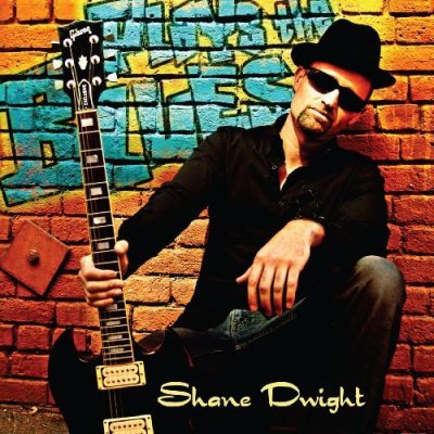 Shane Dwight - Plays the Blues (2009)
