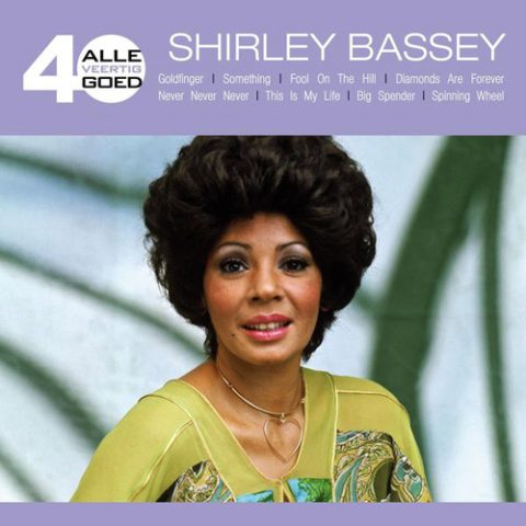 Shirley Bassey - Alle 40 Goed Shirley Bassey (2012)