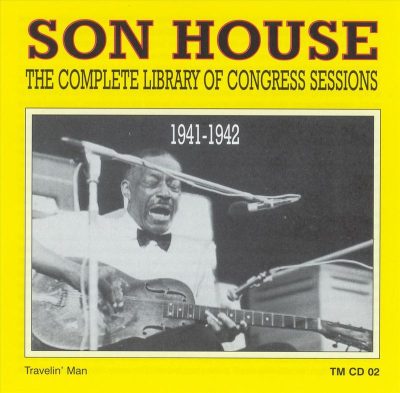 Son House - The Complete Library of Congress Sessions 1941-1942 (1990)
