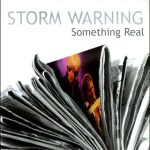 Storm Warning - Something Real (2008)