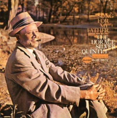 The Horace Silver Quintet - Song For My Father (1999)