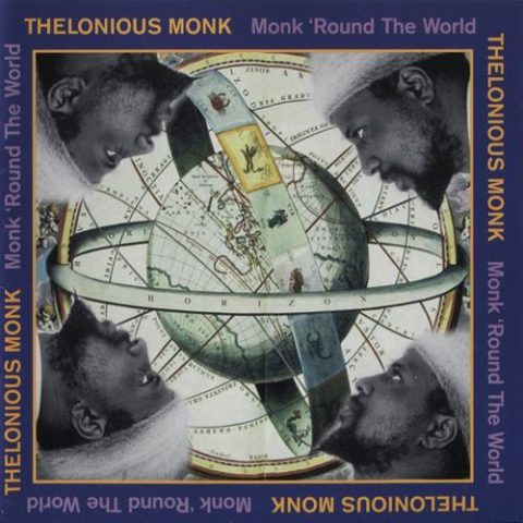 Thelonious Monk - Monk 'Round the World (2004)