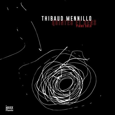 Thibaud Mennillo - Quintes et sens (Piano solo) (2023)