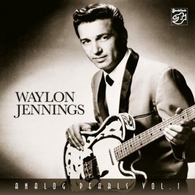 Waylon Jennings - Analog Pearls, Vol. 1 (2014)