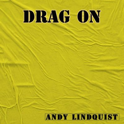 Andy Lindquist - Drag On (2023)