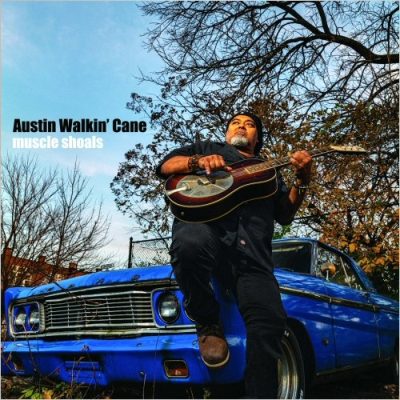 Austin Walkin' Cane - Muscle Shoals (2023)