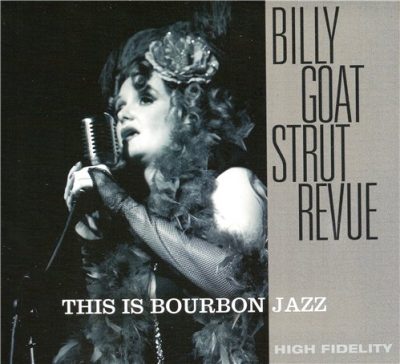 Billy Goat Strut Revue - This Is Bourbon Jazz (2013)
