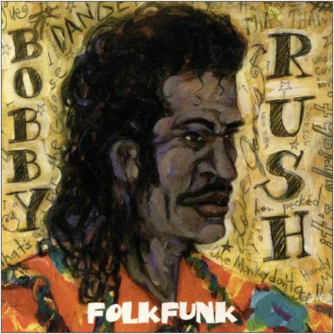 Bobby Rush - Folkfunk (2004)