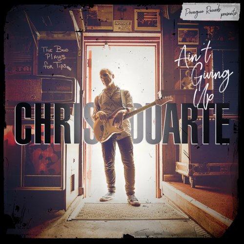 Chris Duarte - Ain't Giving Up (2023) | jazznblues.org