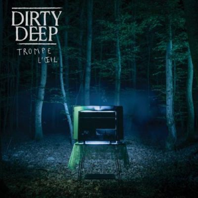 Dirty Deep - Trompe l'oeil (2023)