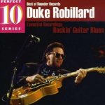 Duke Robillard - Essential Recordings: Rockin' Guitar Blues (2009)