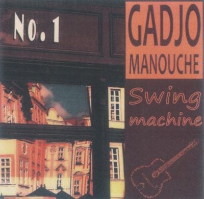 Gadjo Manouche - Swing Machine (2010)