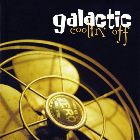 Galactic - Coolin' Off (1998)