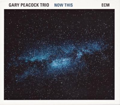 Gary Peacock Trio - Now This (2015)