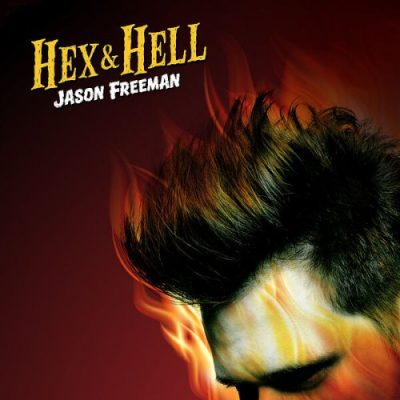 Jason Freeman - Hex & Hell (2023)